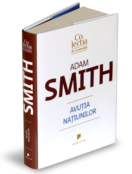 Adam Smith: Avuţia Naţiunilor