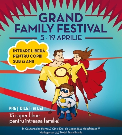 Copiii văd gratuit filmele din cadrul Grand Family Festival