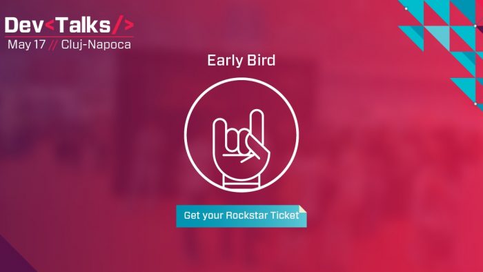 Ultimele zile in care mai poti achizitiona bilete Early Bird pentru DevTalks!