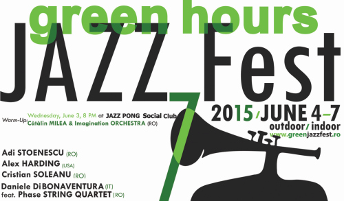 Iunie începe cu Green Hours Jazz Fest