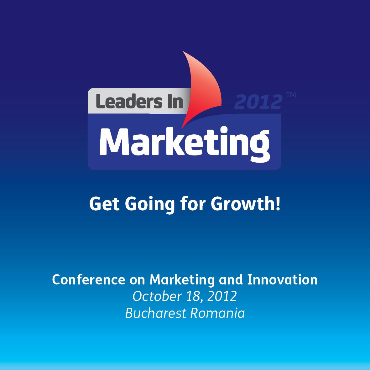 Ultima săptămână în care puteți beneficia de un discount de 47% pentru înscrirea la conferința Leaders in Marketing
