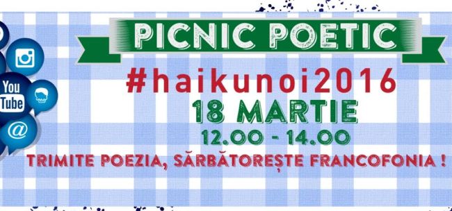 Picnic Poetic – Haikunoi 2016, în luna francofoniei