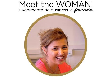 Meet the WOMAN: despre managementul resurselor personale, echilibru şi propria descoperire