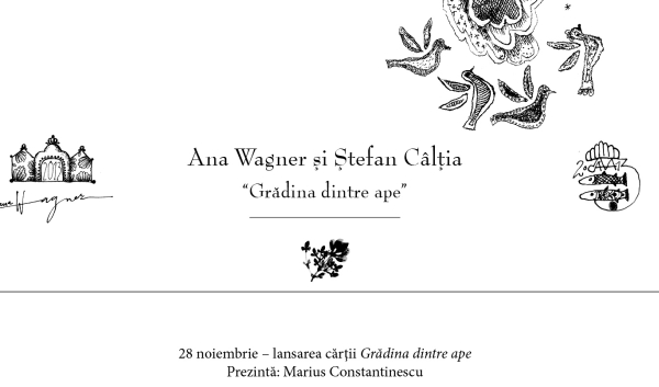 Pictorul Ștefan Câlția și Ana Wagner lansează albumul „Grădina dintre ape”