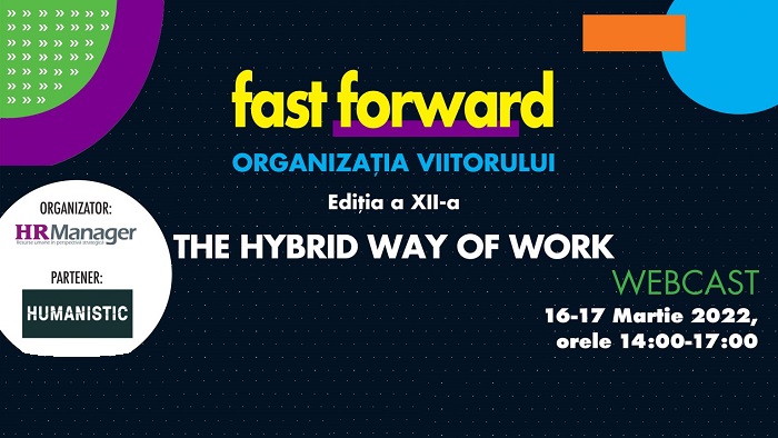Fast Forward. Organizația viitorului - Ediția a XII-a | The Hybrid Way of Work (Day 2)