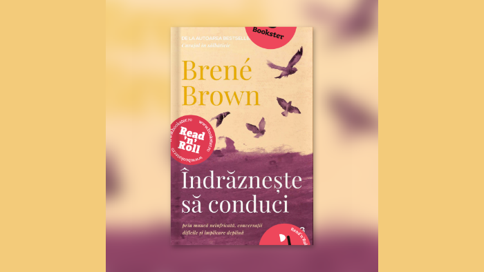 Pauza de lectură de la Bookster: „Îndrăznește să conduci” – Brené Brown