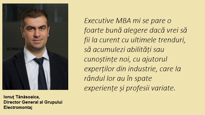 Ionuț Tănăsoaica, Director General al Grupului Electromontaj: Executive MBA mi-a oferit o experiență constructivă și o expunere pe care nu aș fi putut să o obțin în niciun alt mod