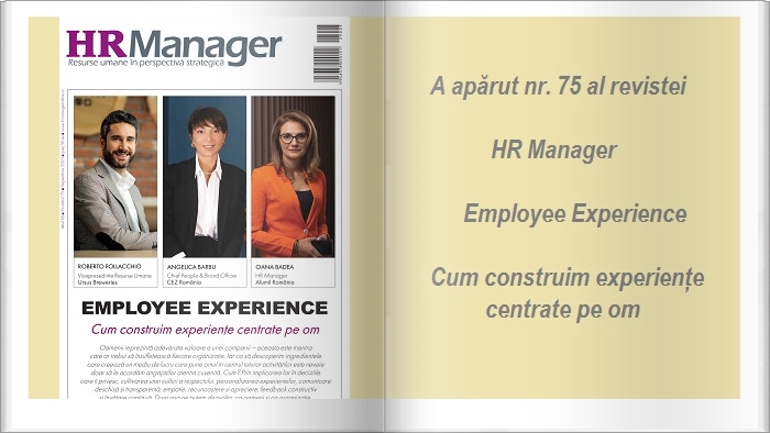 A apărut nr. 75 al revistei HR Manager: Employee Experience – Cum construim experiențe centrate pe om
