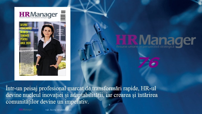 A apărut nr. 76 al revistei HR Manager: despre comunități în HR și tendințe pentru anul 2024