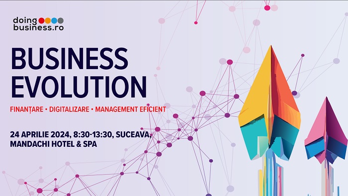 Road show-ul de conferințe Business Evolution ajunge pentru prima dată la Suceava pe 24 aprilie 2024