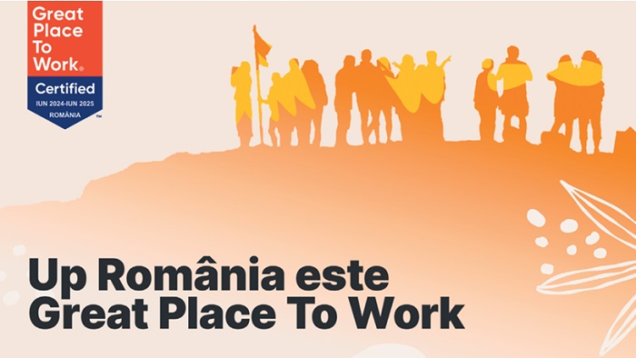 Up România a obținut pentru al treilea an consecutiv certificarea internațională „Great Place To Work”