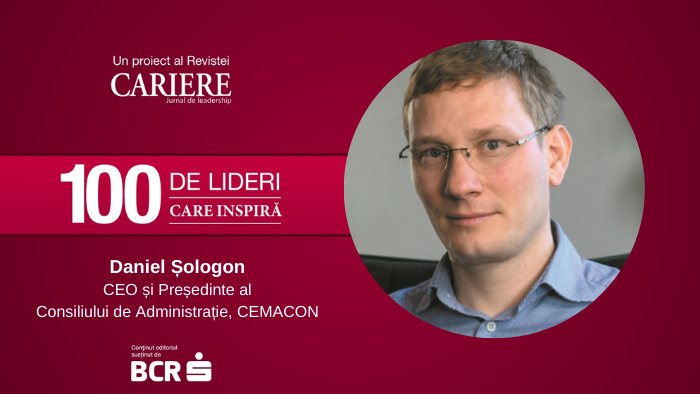 Daniel Șologon, CEMACON: Trăiesc o viață bogată și intensă, cu o strădanie continuă de a menține un echilibru între familie și carieră. Trăiesc plenar fiecare experiență